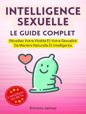 cover image of Intelligence Sexuelle, Le Guide Complet